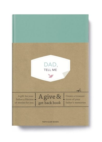 Dad, Tell Me: A Give & Get Back Book Elma van Vliet
