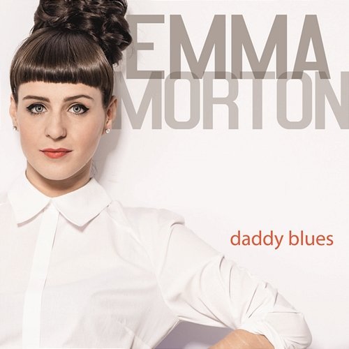Daddy Blues Emma Morton