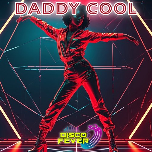 Daddy Cool Disco Fever