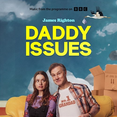 Daddy Issues James Righton
