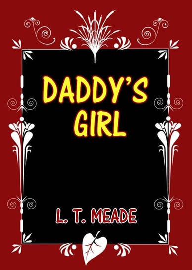 Daddy's Girl L. T. Meade
