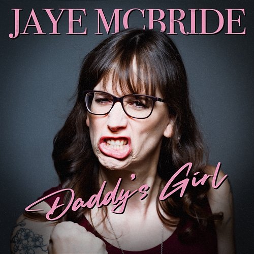 Daddy's Girl Jaye McBride