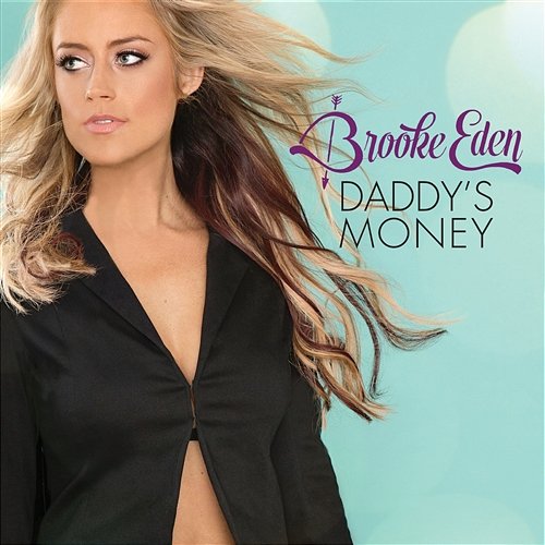 Daddy's Money Brooke Eden