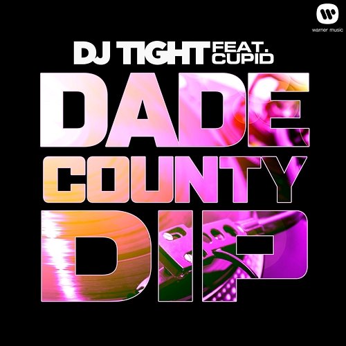 Dade County Dip (feat. Cupid) DJ Tight