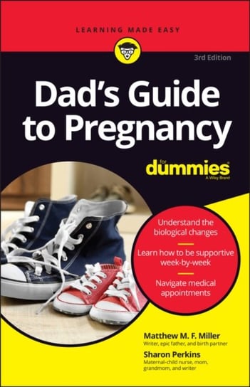 Dads Guide To Pregnancy For Dummies, 3rd Edition M. Miller