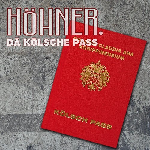 Dä Kölsche Pass Höhner