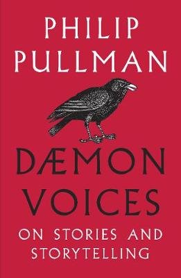 Daemon Voices: On Stories and Storytelling Pullman Philip