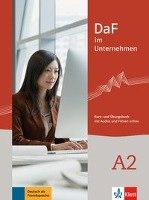 DaF im Unternehmen A2 - Kurs- und Übungsbuch Mautsch Klaus, Schmeiser Daniela, Hanke Claudia, Ilse Viktoria, Sander Ilse, Grosser Regine