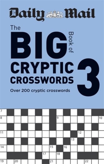 Daily Mail Big Book of Cryptic Crosswords Volume 3: Over 200 cryptic crosswords Opracowanie zbiorowe