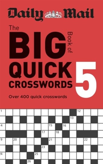 Daily Mail Big Book of Quick Crosswords Volume 5 Opracowanie zbiorowe