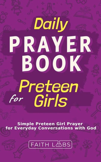 Daily Prayer Book for Preteen Girls Opracowanie zbiorowe