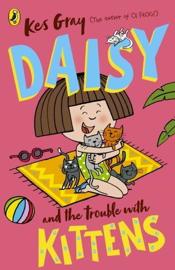 Daisy and the Trouble with Kittens Gray Kes