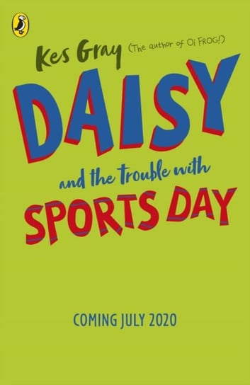 Daisy and the Trouble with Sports Day Gray Kes