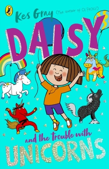 Daisy and the Trouble With Unicorns Gray Kes