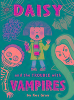 Daisy and the Trouble with Vampires Gray Kes