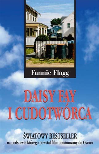 Daisy Fay i cudotwórca Flagg Fannie