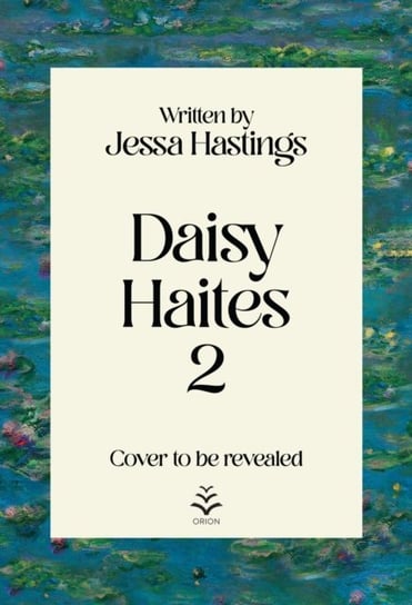 Daisy Haites: The Great Undoing: Book 4 (Original Cover Collection) Jessa Hastings