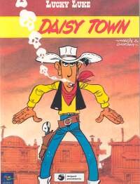 Daisy Town. Lucky Luke Goscinny Rene, Morris