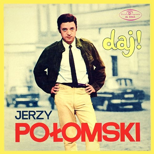 Daj! Jerzy Połomski