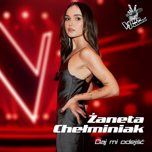 Daj mi odejść The Voice of Poland, Żaneta Chełminiak