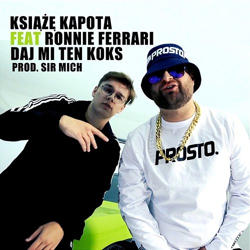 Daj mi ten koks Książę Kapota feat. Tede