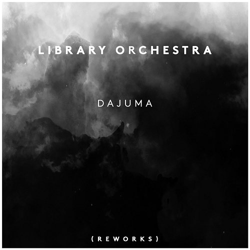 Dajuma Reworks Library Orchestra