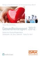 DAK Gesundheitsreport 2012 Kramer Katrin, Nolting Hans-Dieter