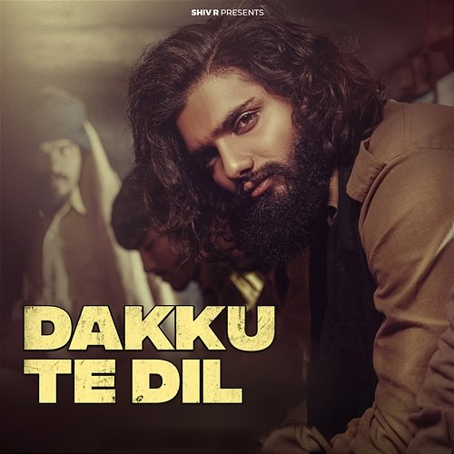 Dakku Te Dil Khushi Verma, Muskan Lohan, Shiv R