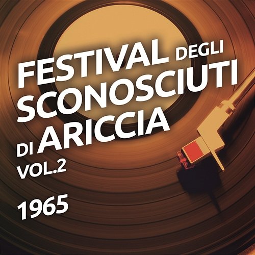 (dal) Festival degli Sconosciuti di Ariccia vol. 2 Various Artists