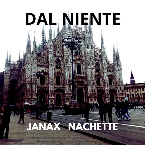 Dal niente Nachette feat. Janax