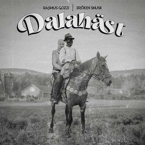 DALAHÄST Rasmus Gozzi, FRÖKEN SNUSK