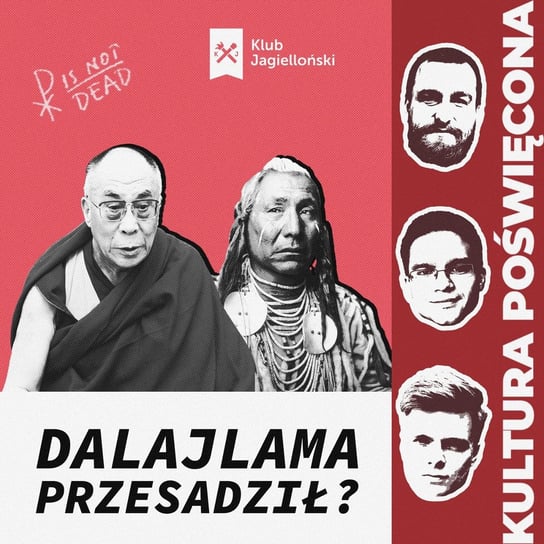 Dalajlama i afera z językiem. Kultury nie są równe i mamy prawo je oceniać - Kultura Poświęcona - podcast Opracowanie zbiorowe