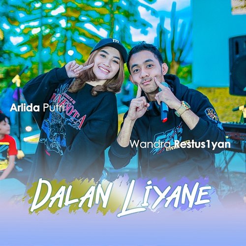 Dalan Liyane Wandra Restus1yan, Arlida Putri