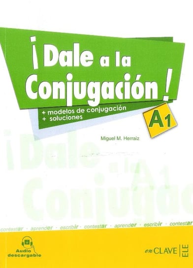 Dale a la Conjugacion. A1 Herraiz Miguel M.