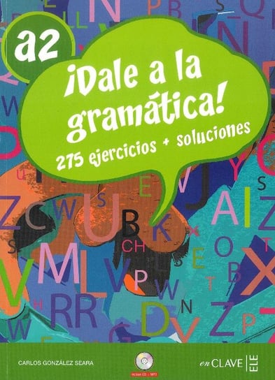 Dale a la gramatica. Podręcznik i ćwiczenie. A2 + CD Gonzalez Seara Carlos