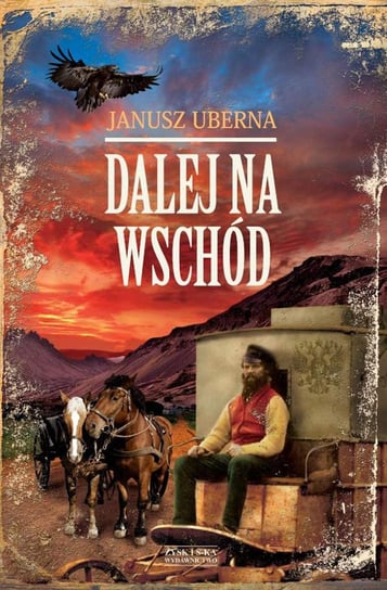 Dalej na wschód - ebook mobi Uberna Janusz