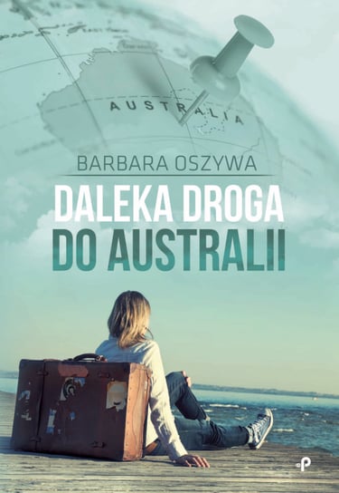 Daleka droga do Australii Oszywa Barbara