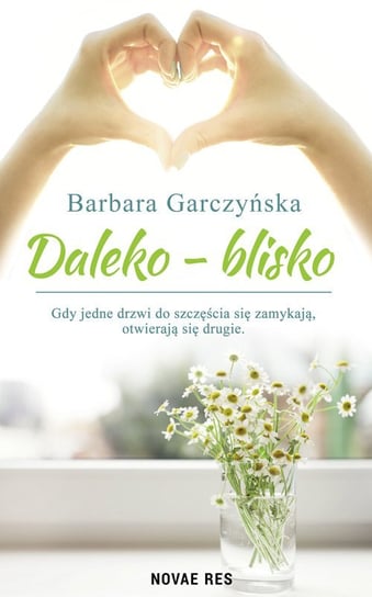 Daleko - Blisko Garczyńska Barbara