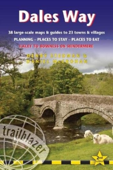 Dales Way. Ilkley to Bowness-on-Windermere. Planning, Places to Stay, Places to Eat Stedman Henry
