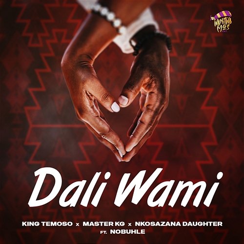 Dali Wami King Temoso, Master KG & Nkosazana Daughter feat. Nobuhle