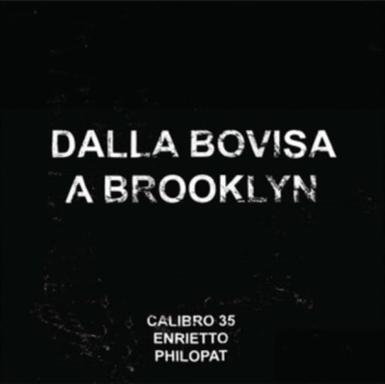 Dalla Bovisa a Brooklyn, płyta winylowa Calibro 35