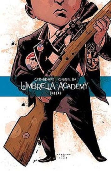 Dallas. Umbrella Academy. Tom 2 Way Gerard