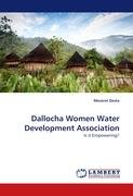 Dallocha Women Water Development Association Desta Meseret