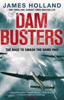 Dam Busters Holland James