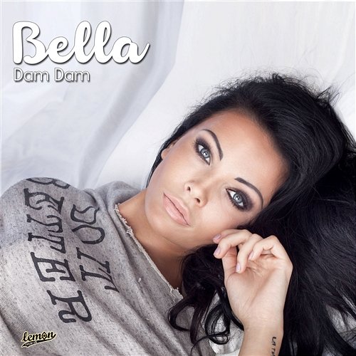 Dam dam Bella