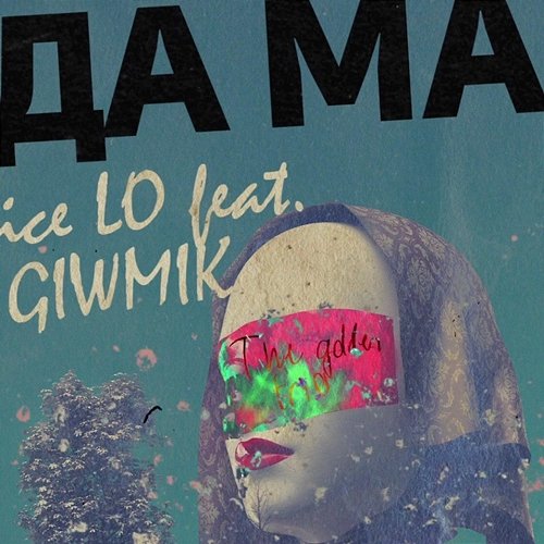 Dama ice Lo feat. Giwmik