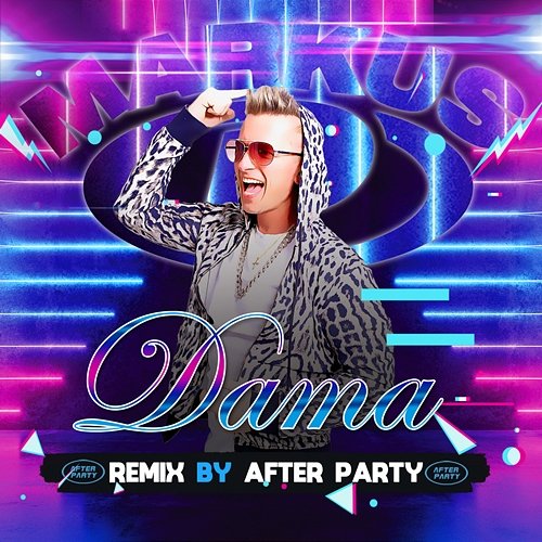 Dama Markus P feat. After Party