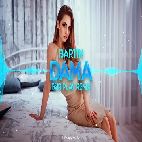 Dama Bocianus, BartiN, Fair Play