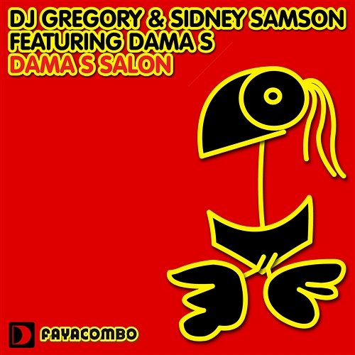 Dama s Salon DJ Gregory & Sidney Samson featuring Dama s