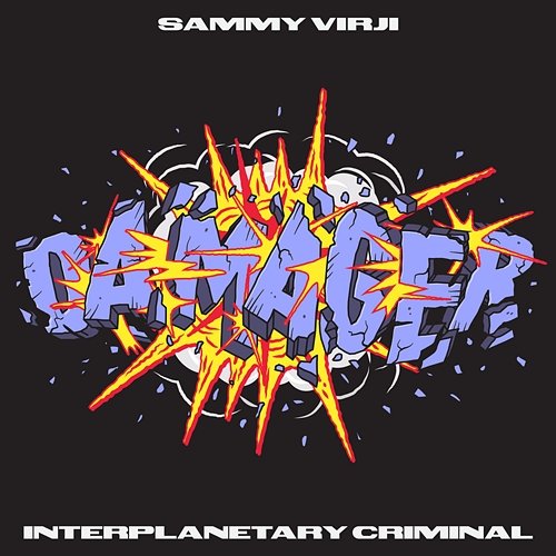 Damager Sammy Virji, Interplanetary Criminal
